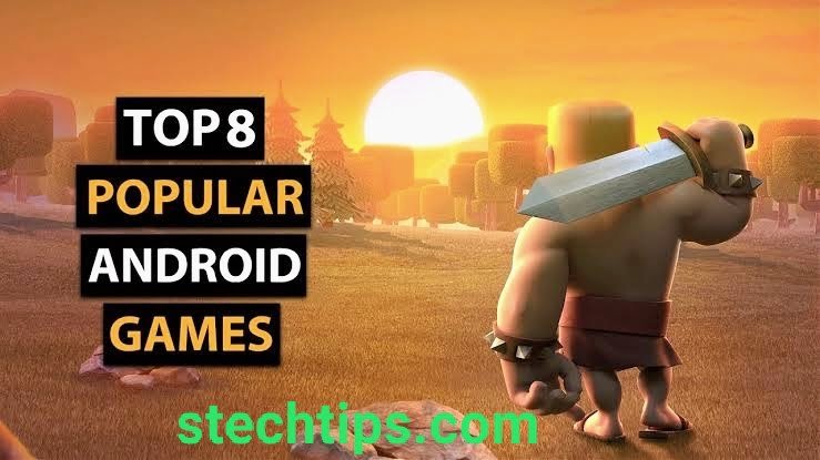 Top 8 most popular best Android Games
