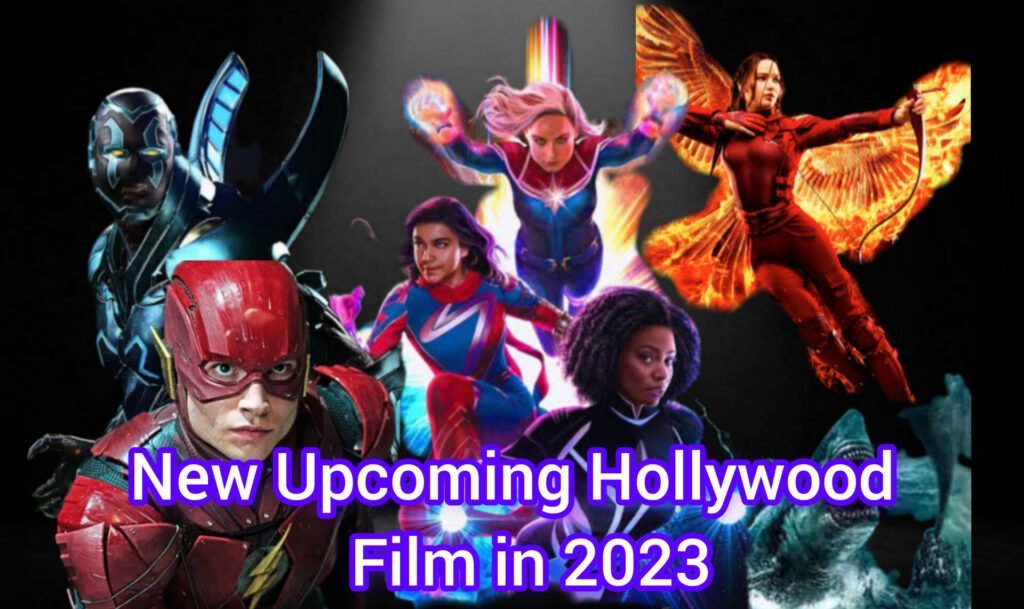 Your favorite Top 12 New Upcoming Hollywood film in 2023